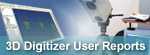 3D Digitizer User Reports