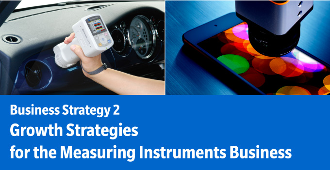 Business Strategy 2: Growth Strategies for the Measuring Instruments Business