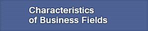 Characteristics of Business Fields