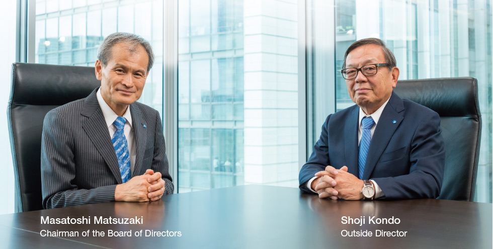 Masatoshi Matsuzaki Chairman of the Board of Directors, Shoji Kondo Outside Director