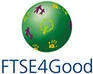 Selected as "FTSE4Good"