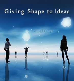 Giving Shape to Ideas