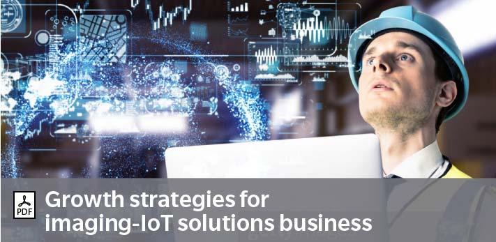 Growth strategies for 
Imaging IoT Solutions business 